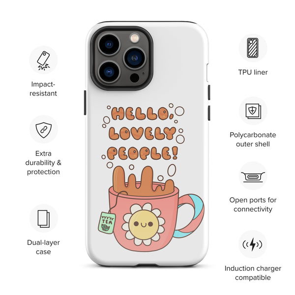 Hello Lovely People! Tough Case for iPhone®