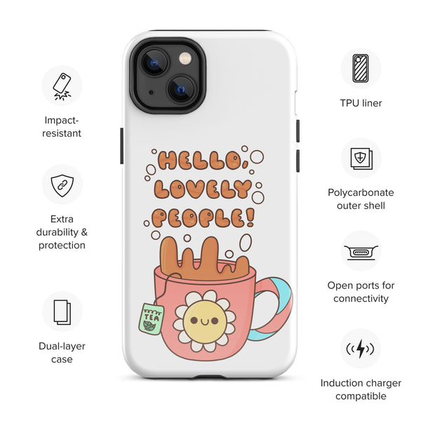 Hello Lovely People! Tough Case for iPhone®