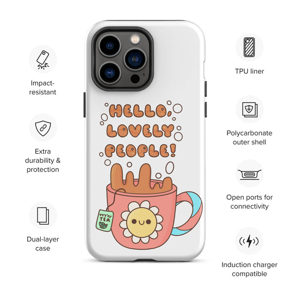 Hello Lovely People! Tough Case for iPhone®