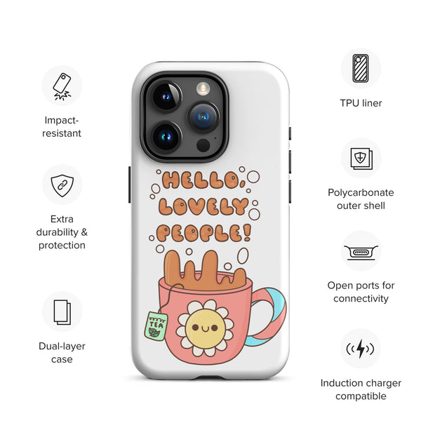 Hello Lovely People! Tough Case for iPhone®