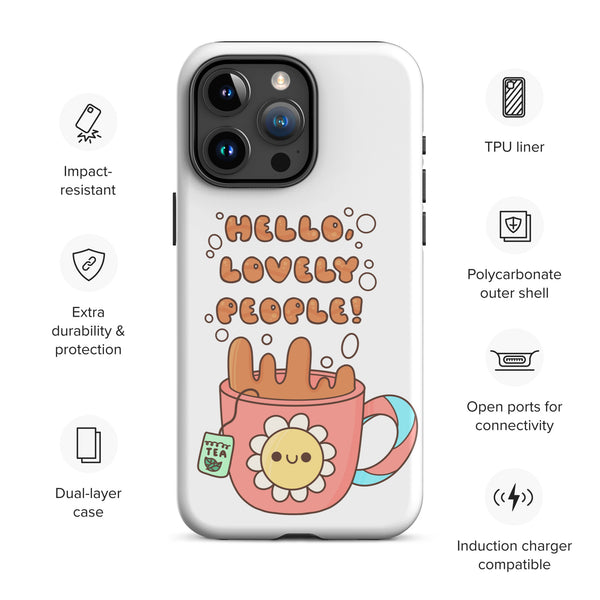 Hello Lovely People! Tough Case for iPhone®