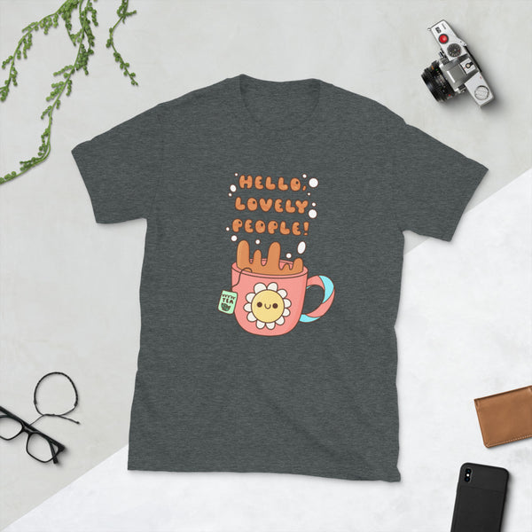 Hello Lovely People Unisex T-Shirt