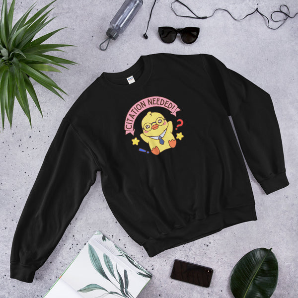 Citation Needed! Unisex Sweatshirt