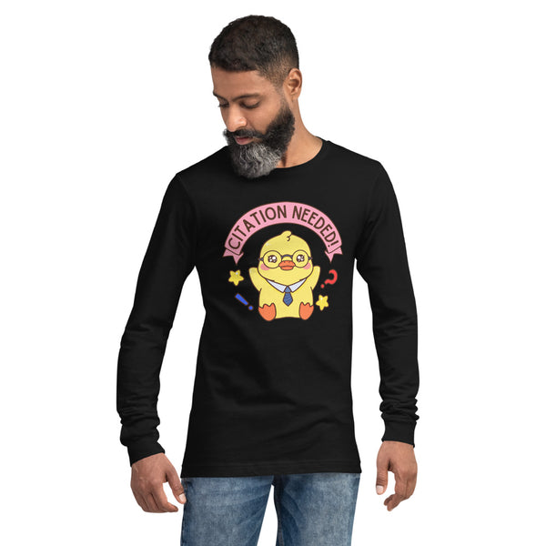 Citation Needed! Unisex Long Sleeve Tee