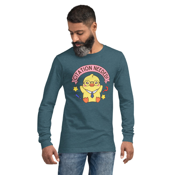 Citation Needed! Unisex Long Sleeve Tee